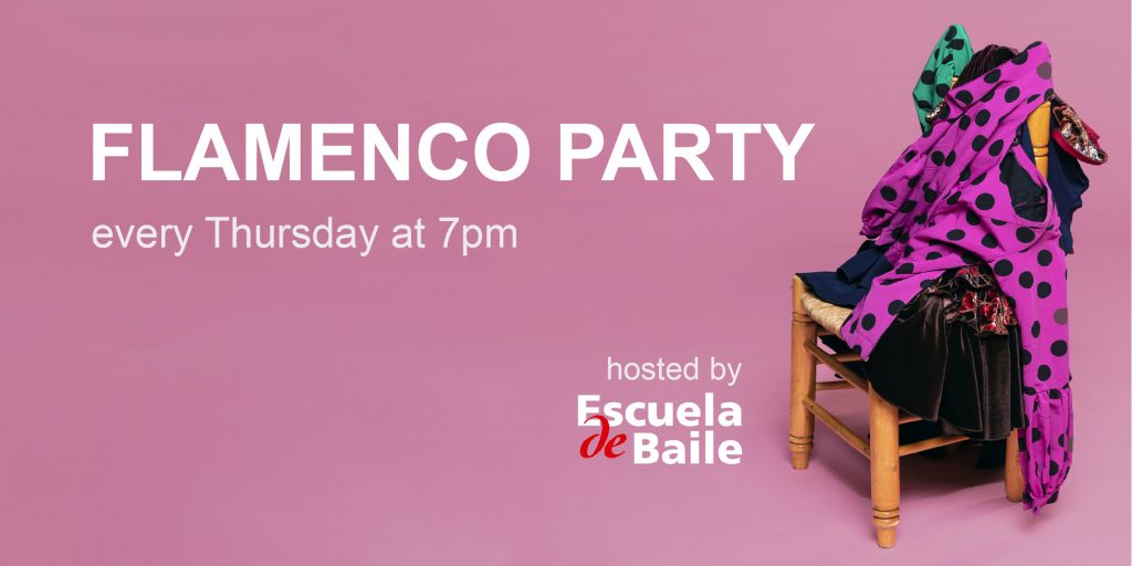 Escuela de Baile - Flamenco Party every Thursday on Zoom